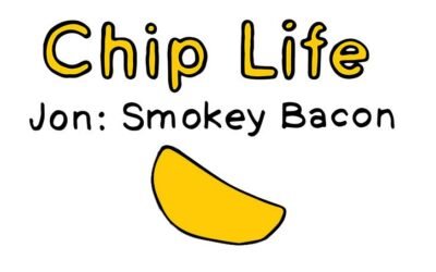 chip life :: jon :: smokey bacon
