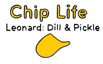 chip life :: leonard :: dill & pickle