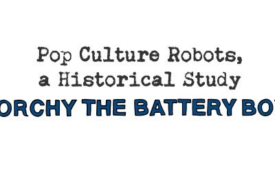 pop culture robots, a historical study: torchy the battery boy