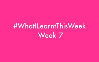 what i learnt this week 2016 :: WEEK 7