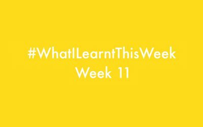 what i learnt this week 2016 :: WEEK 11