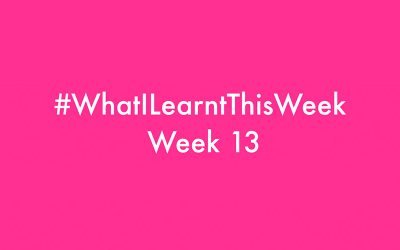 what i learnt this week 2016 :: WEEK 13