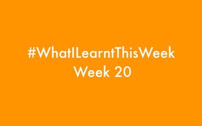 what i learnt this week 2016 :: WEEK 20