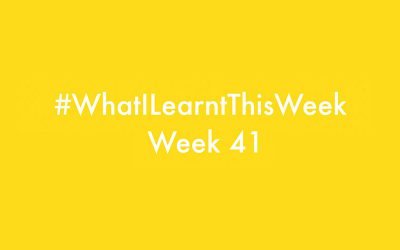 what i learnt this week 2016 :: WEEK 41