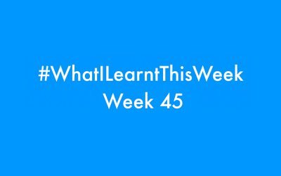 what i learnt this week 2016 :: WEEK 45