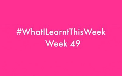 what i learnt this week 2016 :: WEEK 49