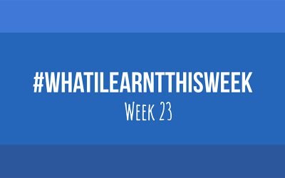 what i learnt this week 2017 :: WEEK 23