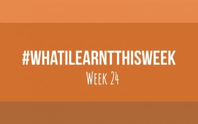 what i learnt this week 2017 :: WEEK 24